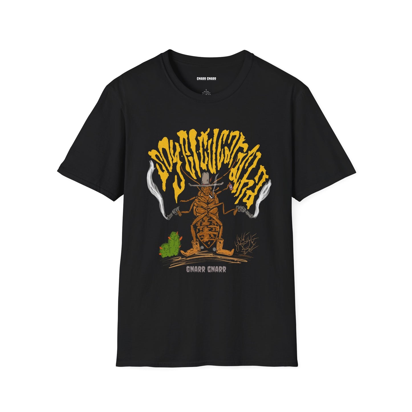 Soy El Cucaracha – GNARR GNARR Tee