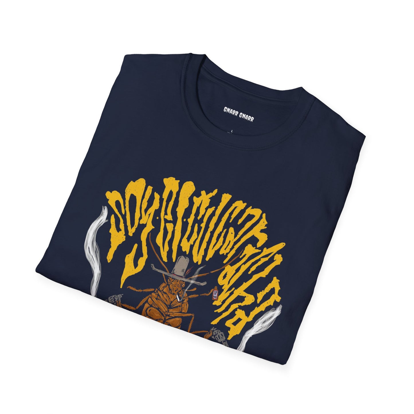 Soy El Cucaracha – GNARR GNARR Tee