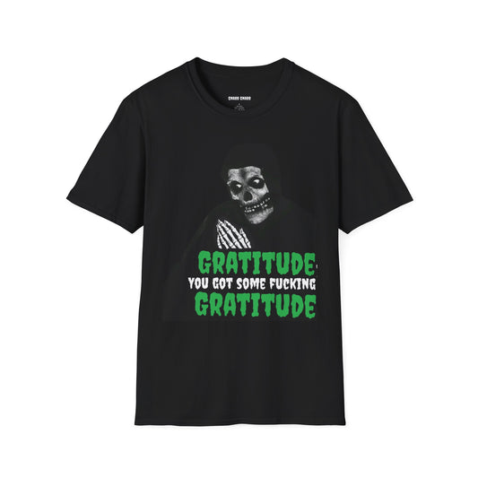 T-Shirt — 'Gratitude You Got Some F***ing Gratitude' Skull Graphic Tee